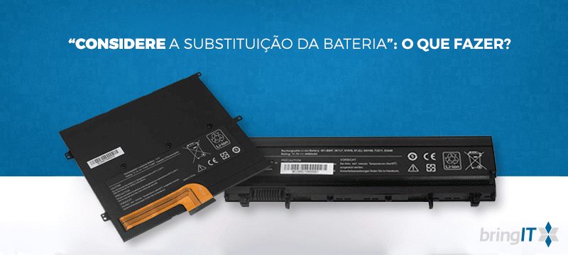 "Considere a substituição da bateria": o que fazer?