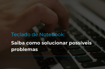 blog bringit - teclado de notebook possiveis problemas