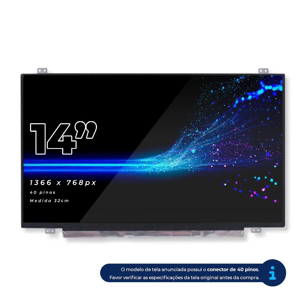 Tela LED Slim de 14" compatível com Part Number LP140WH2 (TL)(TB), Brilhante HD (1366 x 768) 40 Pinos, qualidade A+ e 12 meses de garantia.