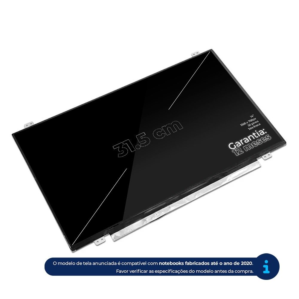 Tela LED Slim de 14" compatível com Part Number B140XTN02.E, Fosca HD (1366 x 768) 30 Pinos, qualidade A+ e 12 meses de garantia.