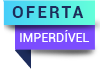 Oferta Imperdível