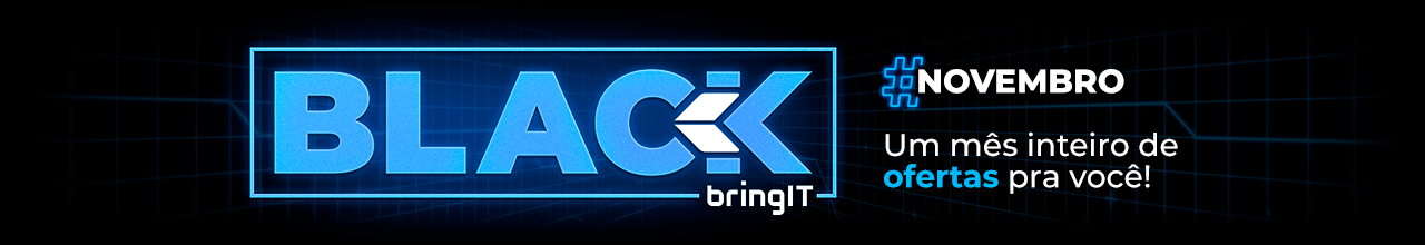 Black Friday BringIT - Um mês inteiro de ofertas exclusivas