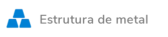 Estrutura de Metal