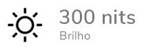 300 nits de brilho